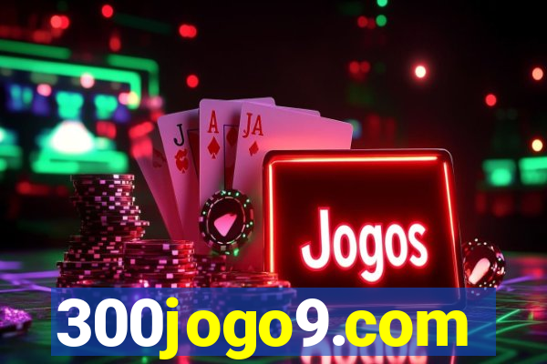 300jogo9.com