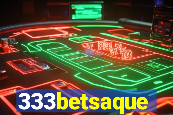 333betsaque