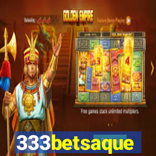 333betsaque