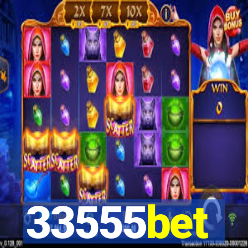 33555bet