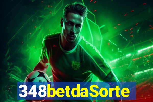 348betdaSorte