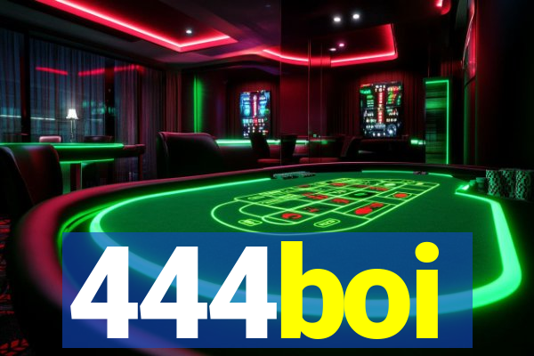 444boi