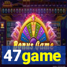 47game
