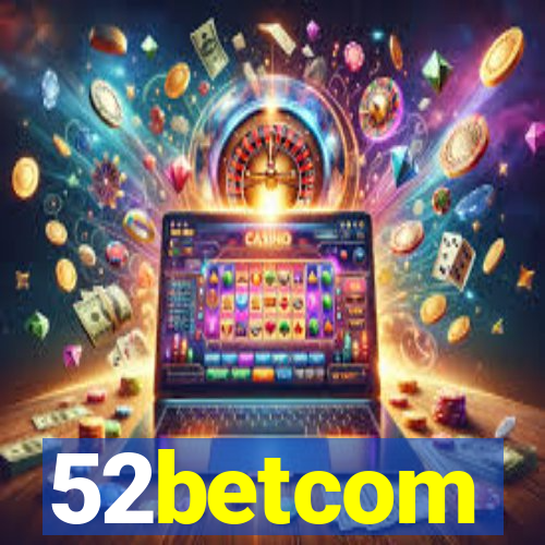 52betcom