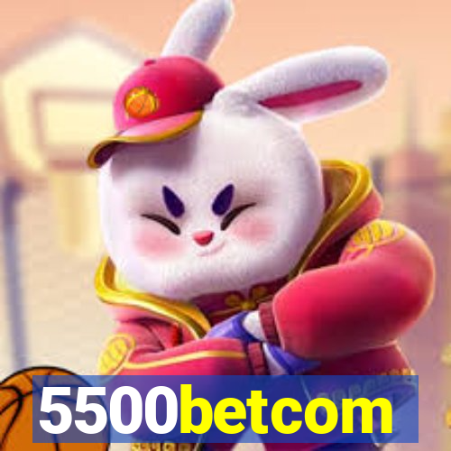 5500betcom