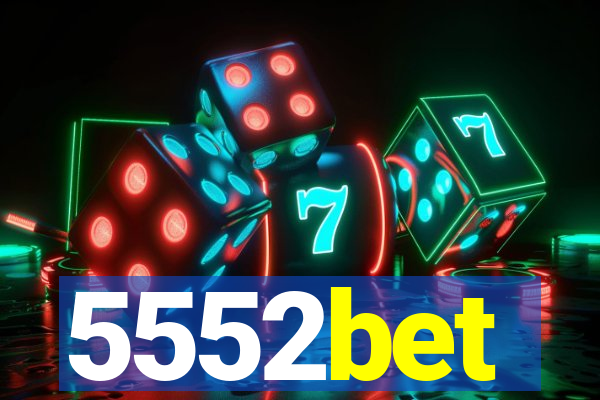 5552bet