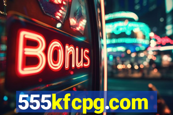 555kfcpg.com