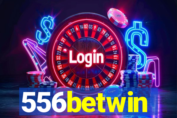 556betwin