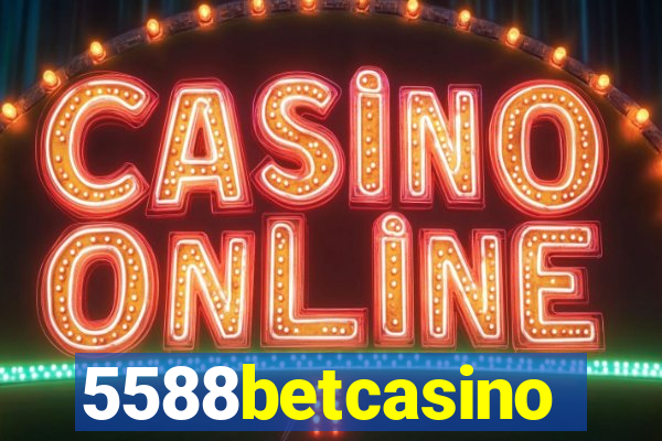 5588betcasino