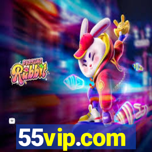 55vip.com