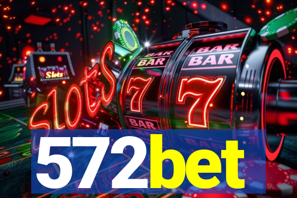 572bet