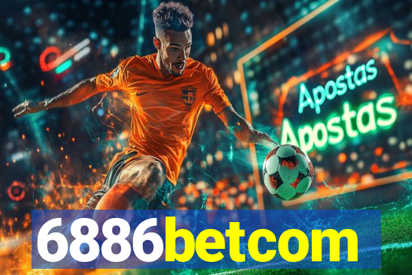 6886betcom