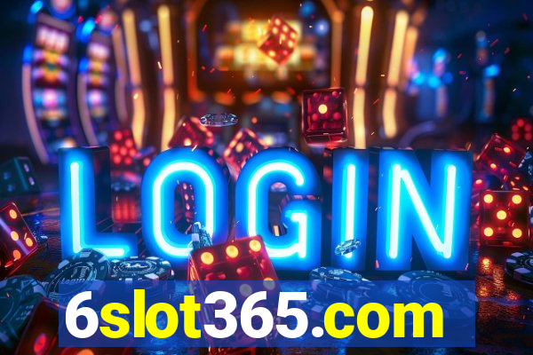 6slot365.com