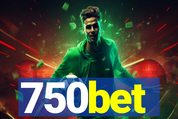 750bet
