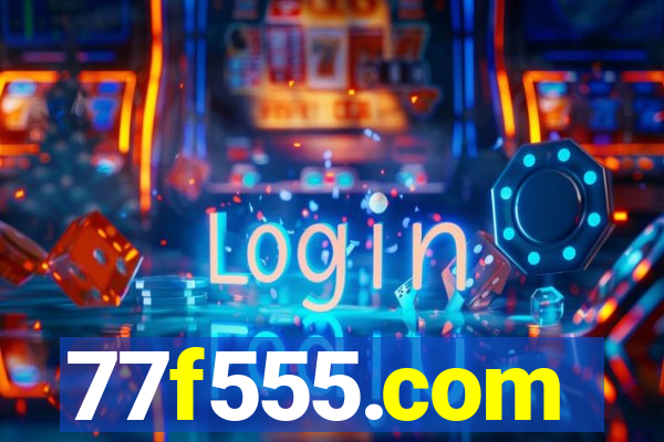 77f555.com