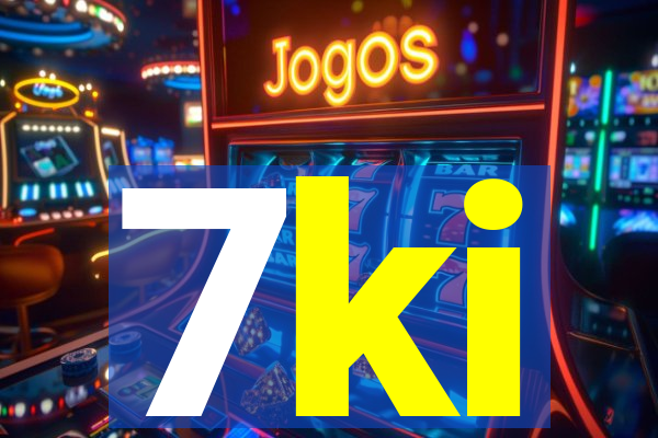 7ki