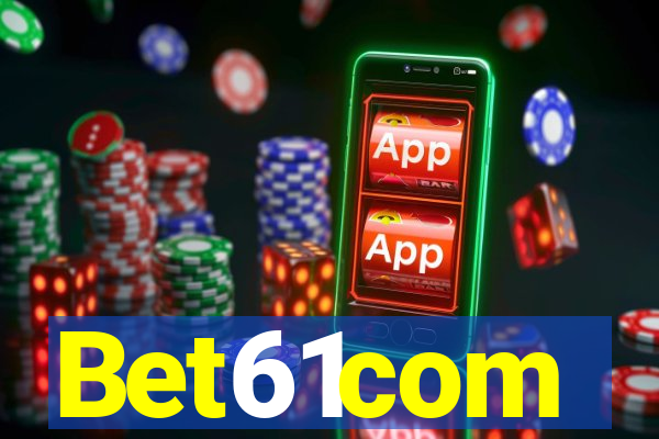 Bet61com
