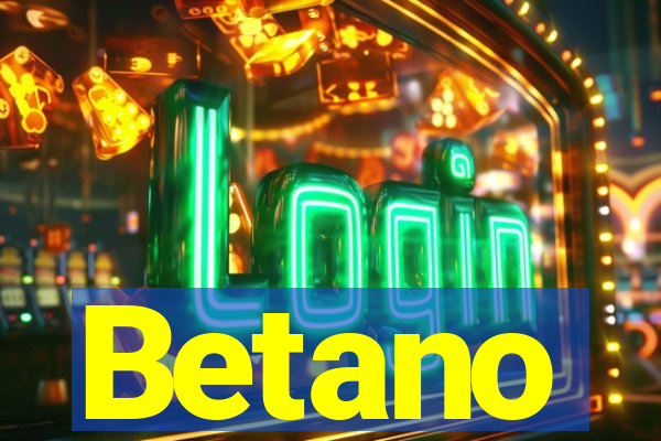 Betano