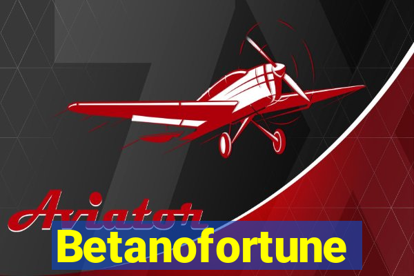 Betanofortune