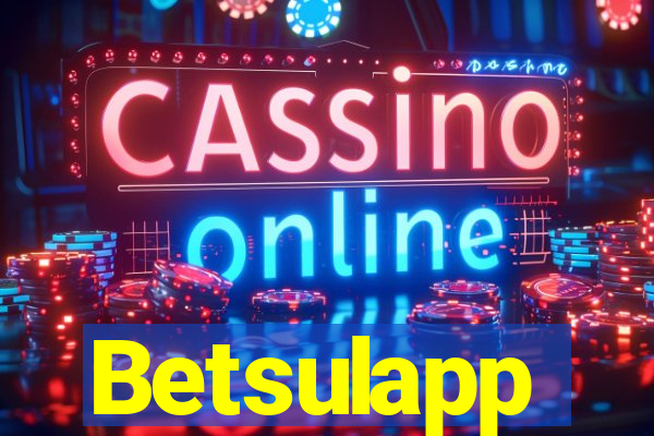 Betsulapp