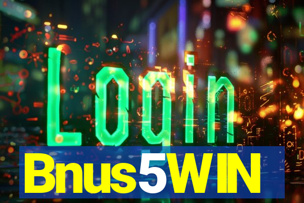 Bnus5WIN