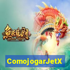 ComojogarJetX