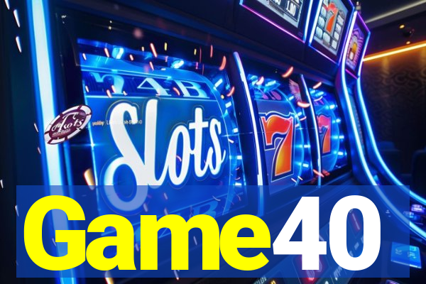 Game40