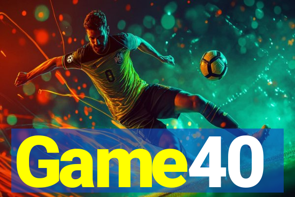 Game40