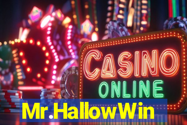 Mr.HallowWin