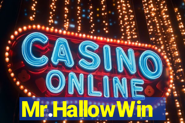 Mr.HallowWin