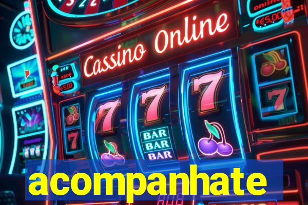 acompanhate
