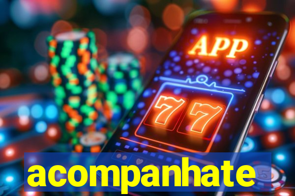 acompanhate