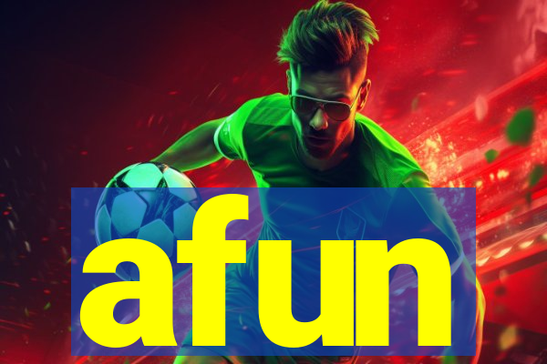 afun