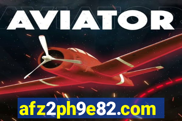 afz2ph9e82.com