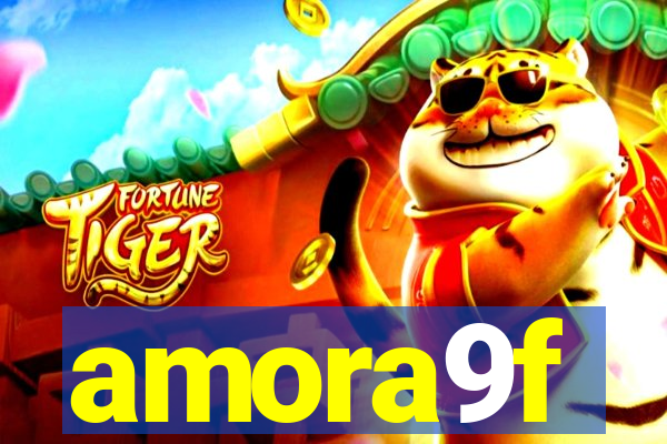 amora9f