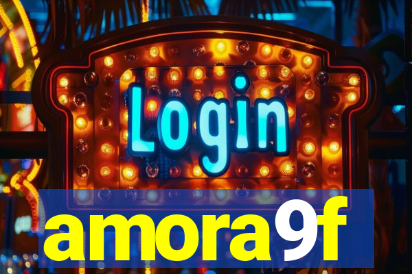 amora9f