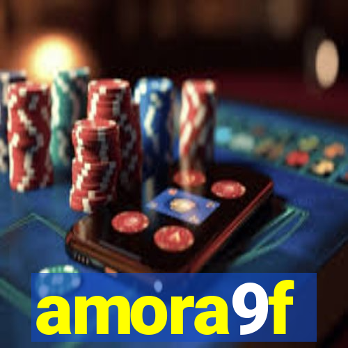 amora9f