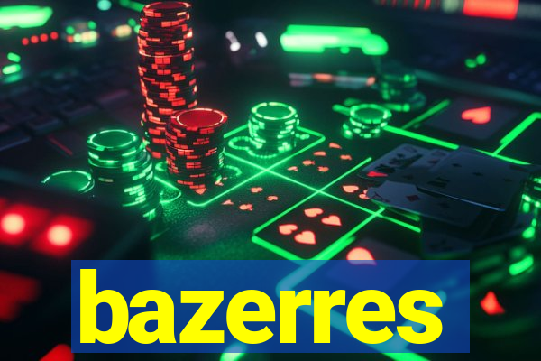 bazerres