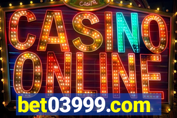 bet03999.com