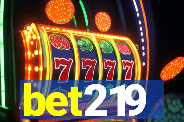 bet219