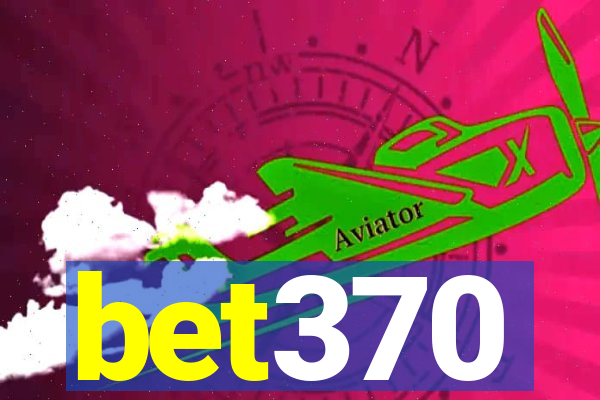 bet370