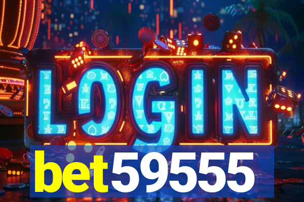 bet59555