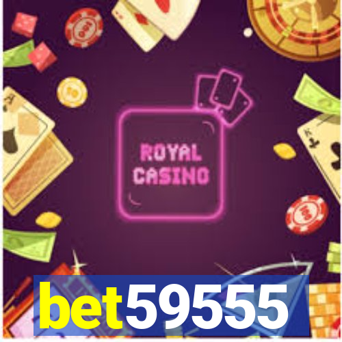 bet59555