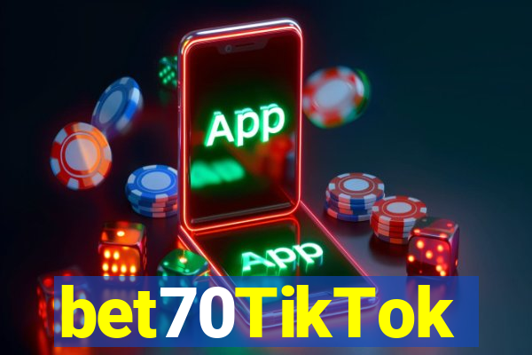 bet70TikTok