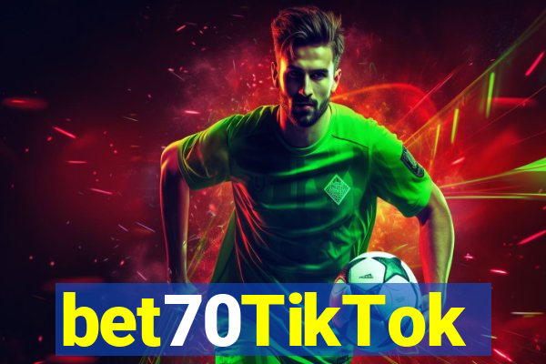 bet70TikTok
