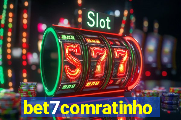bet7comratinho