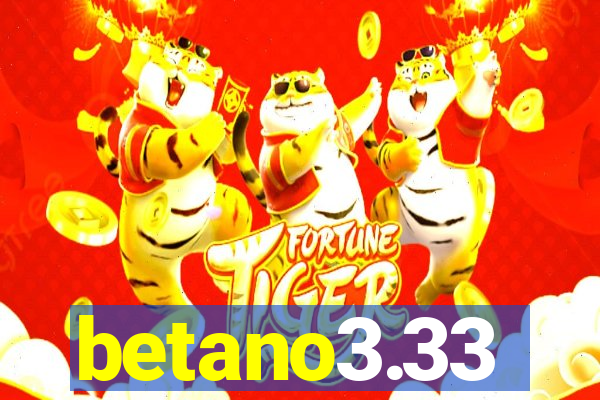 betano3.33