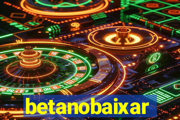 betanobaixar