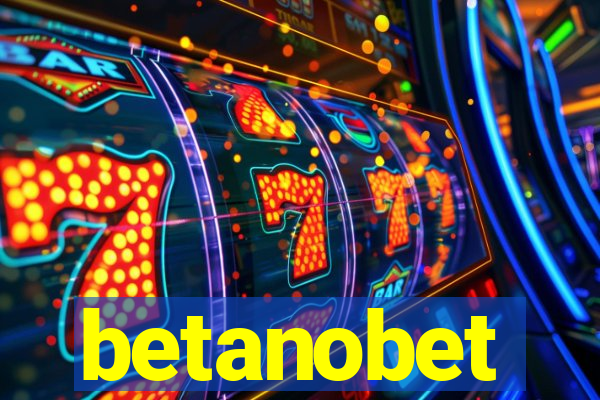 betanobet