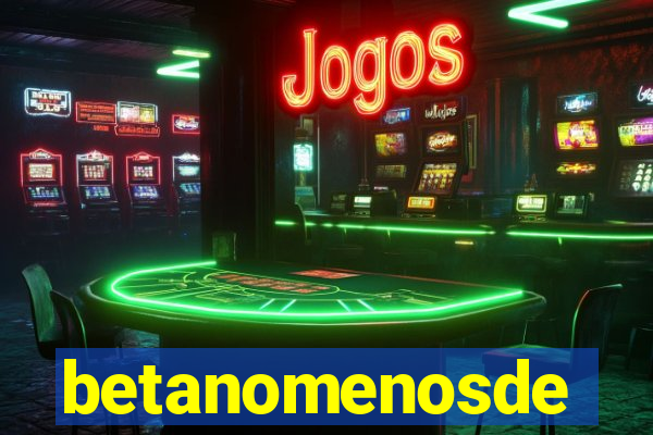 betanomenosde
